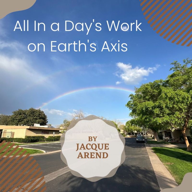 All In a Day’s Work on Earth’s&nbsp;Axis